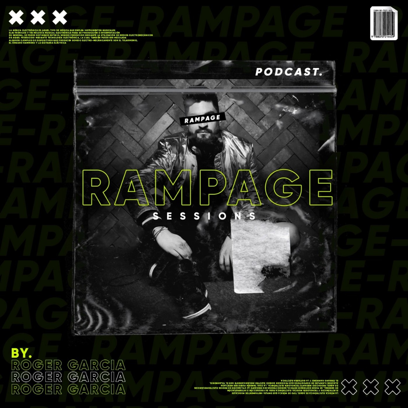 Rampage Sessions Podcast By Roger Garcia