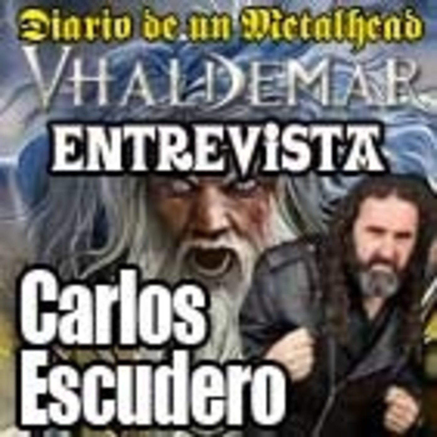 Entrevista a CARLOS ESCUDERO de VHALDEMAR episode artwork