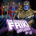 LPF / De Charleta Friki Unplugged 08 - Ligas justicas y trailers infinitos