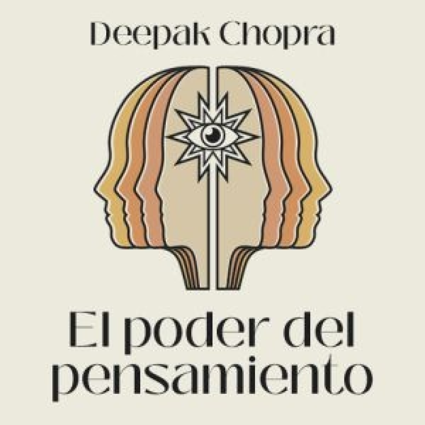 El poder del pensamiento - Deepak Chopra episode artwork