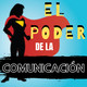 El poder de la comunicación