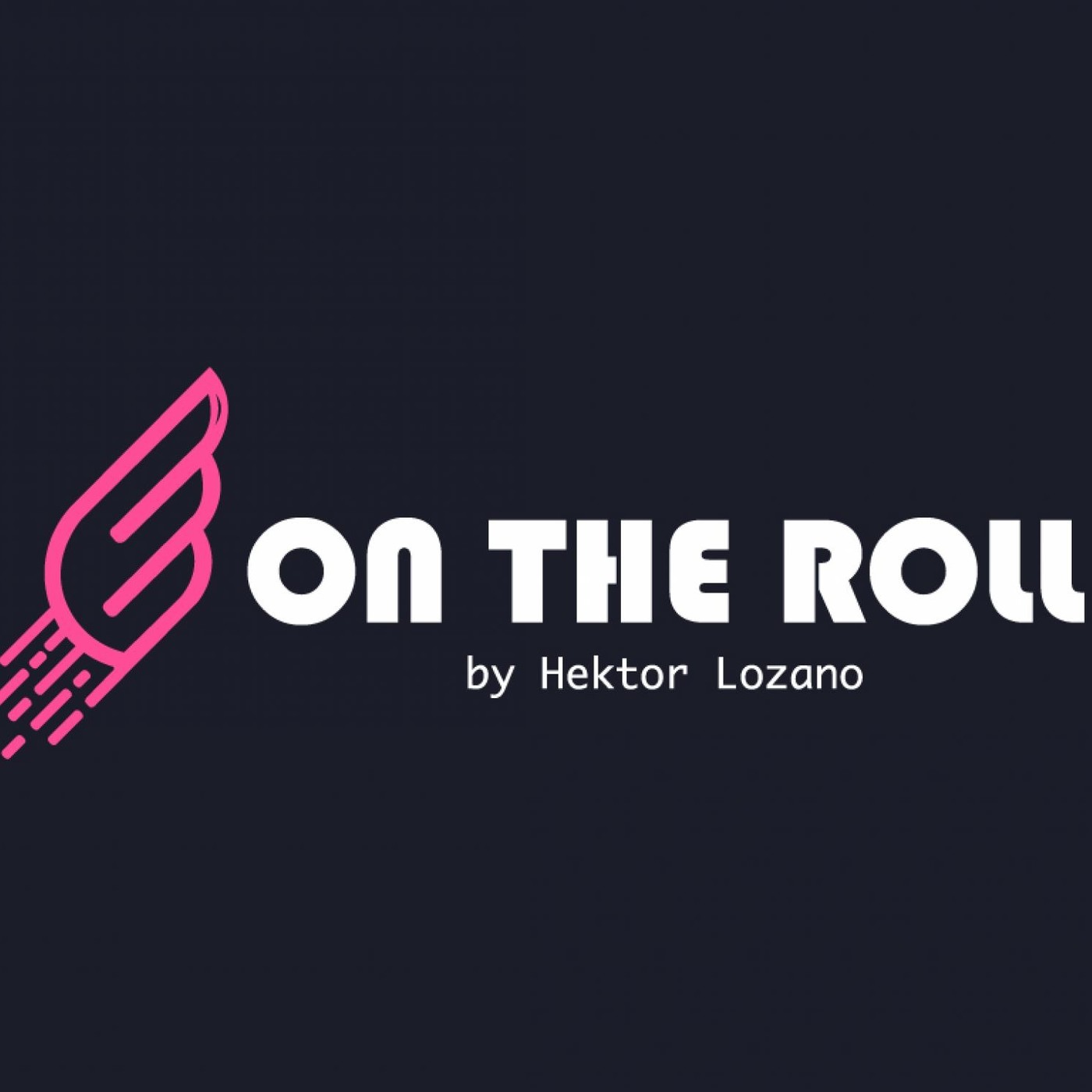 On the Roll_005 - Héktor Lozano