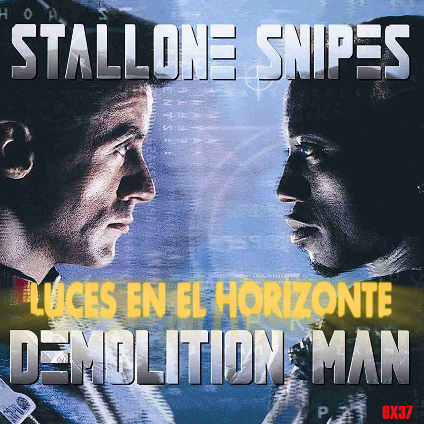 Leeh 6X37: DEMOLITION MAN