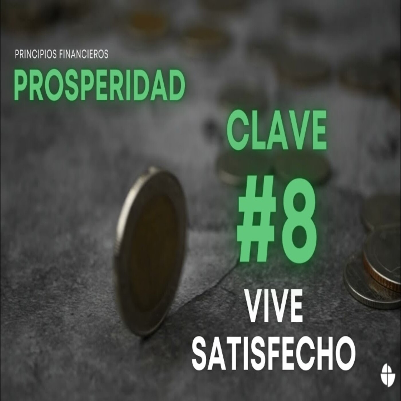 8 CLAVES DE LA PROSPERIDAD - PRINCIPIOS FINANCIERO
