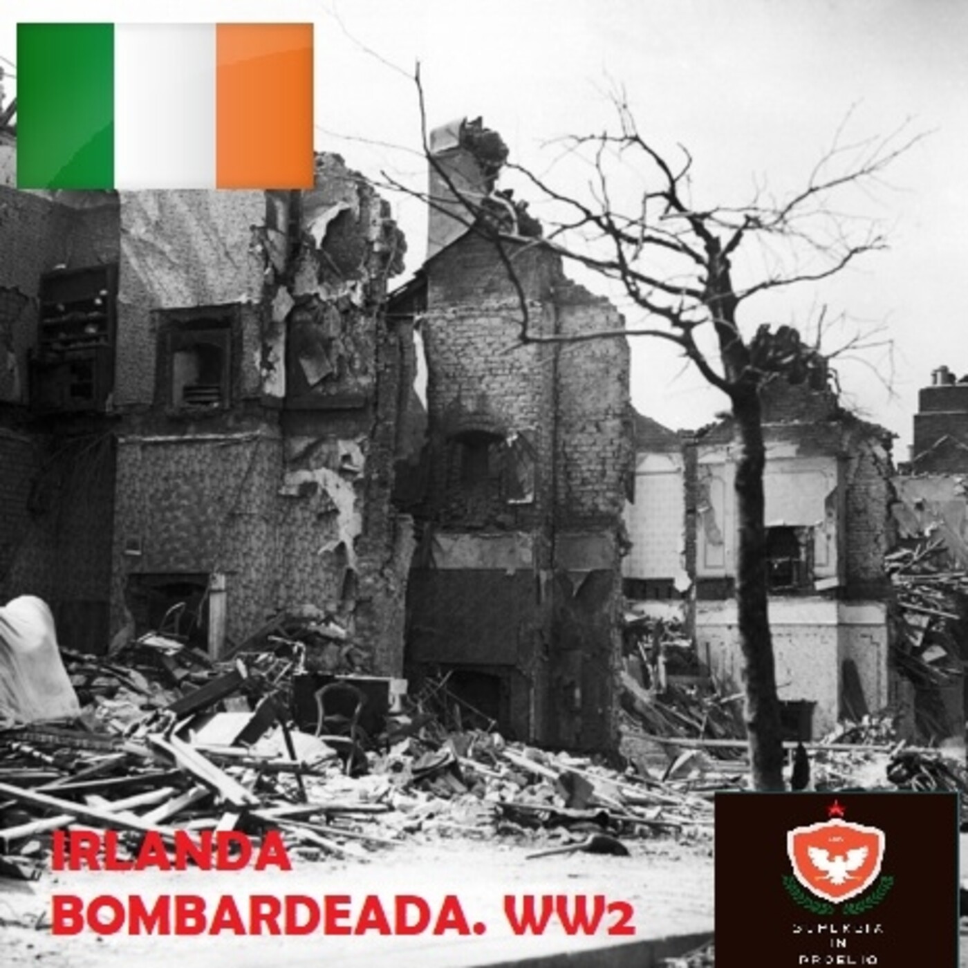 El bombardeo de Irlanda. WW2 (2de2) [Capítulos de Historia 38] episode artwork