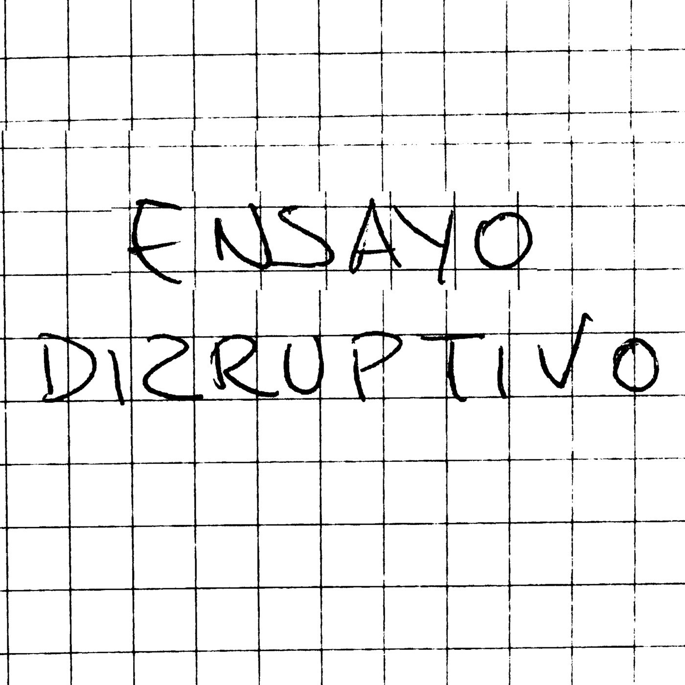Ensayo Disruptivo