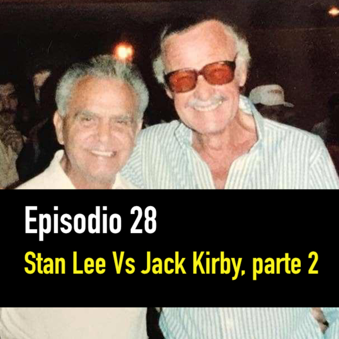 PC #28: Stan Lee contra Jack Kirby, parte 2 episode artwork