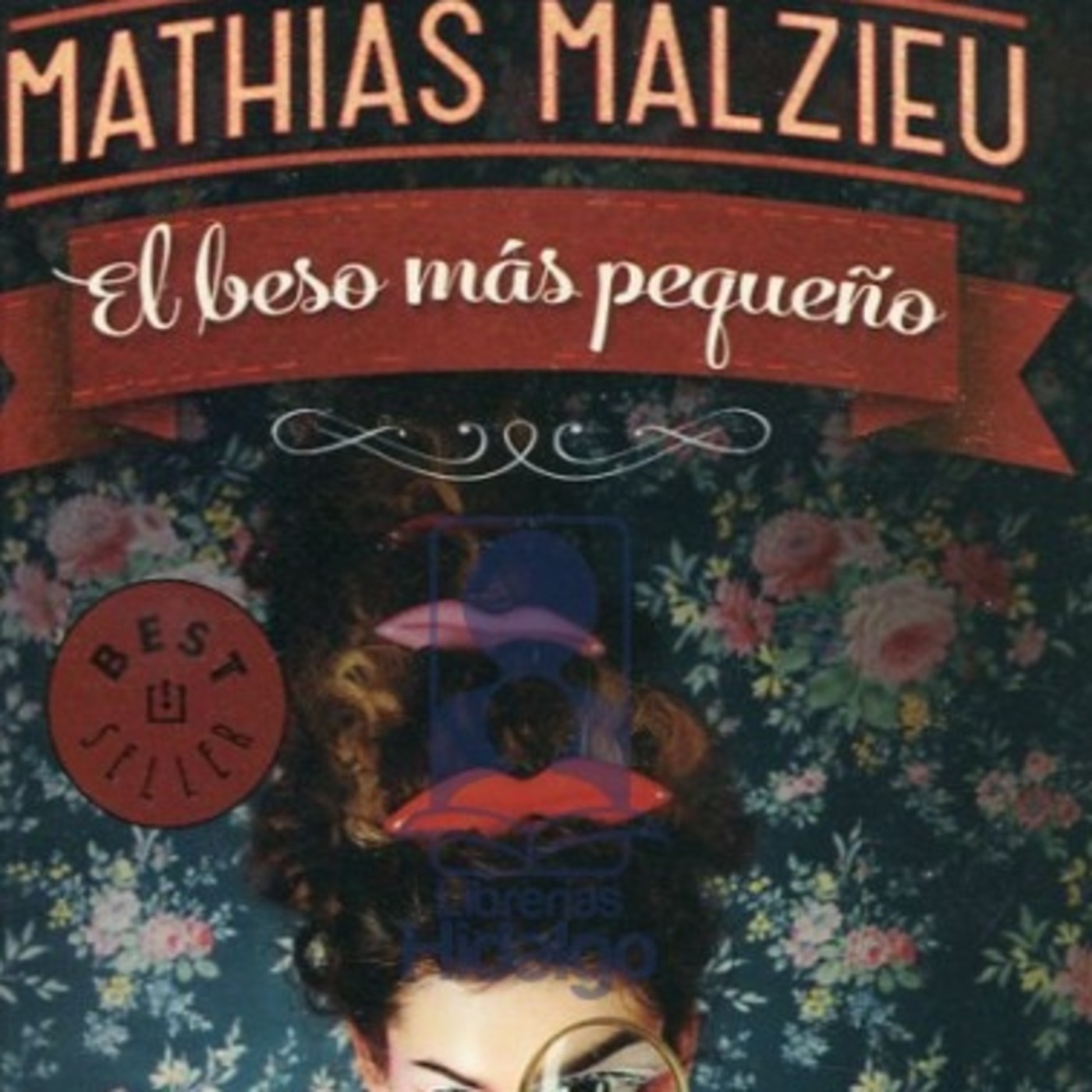 El beso más pequeño  (Mathias Malzieu)