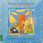 Para siempre. Alan Durant.Debi Gliori