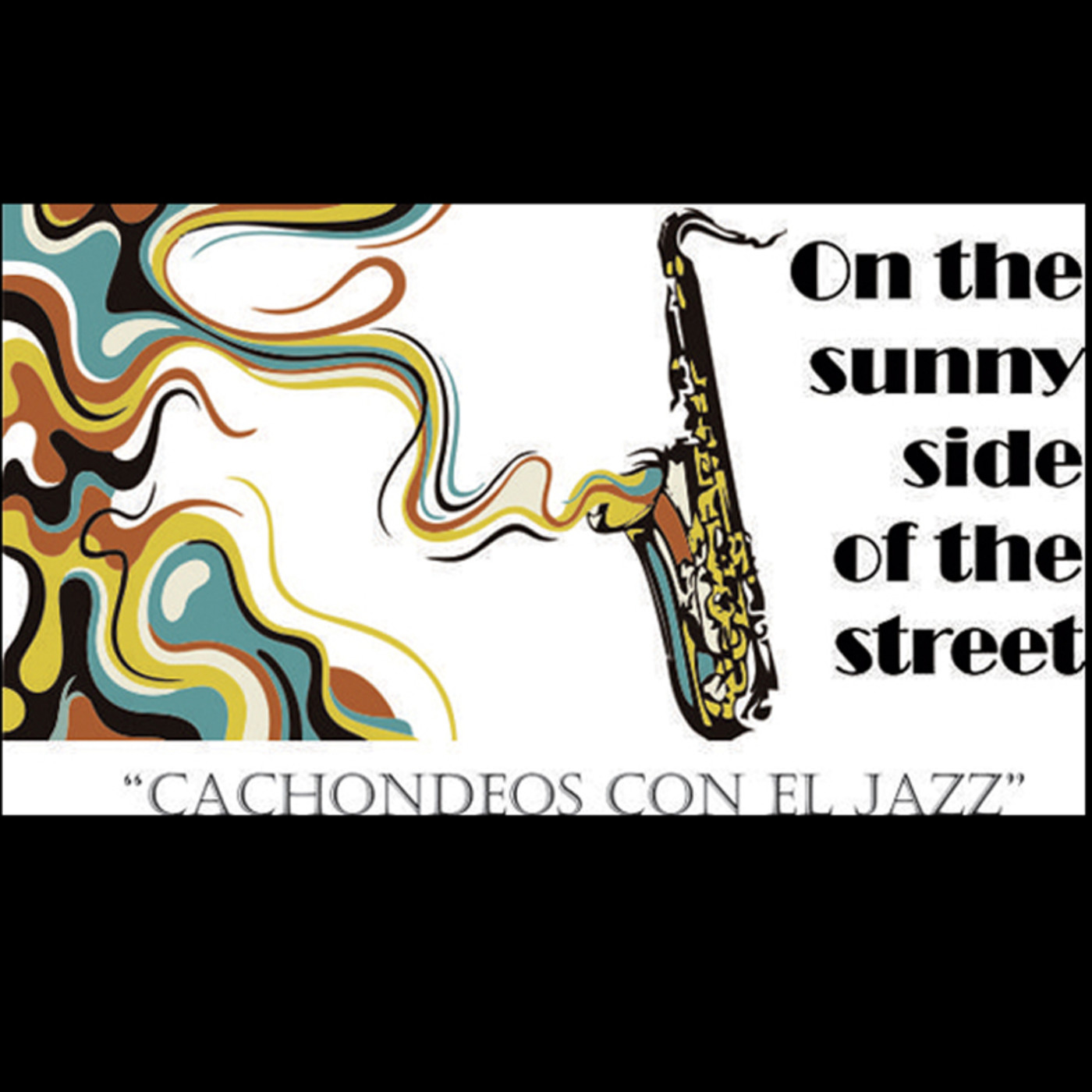 On the sunny side of the street