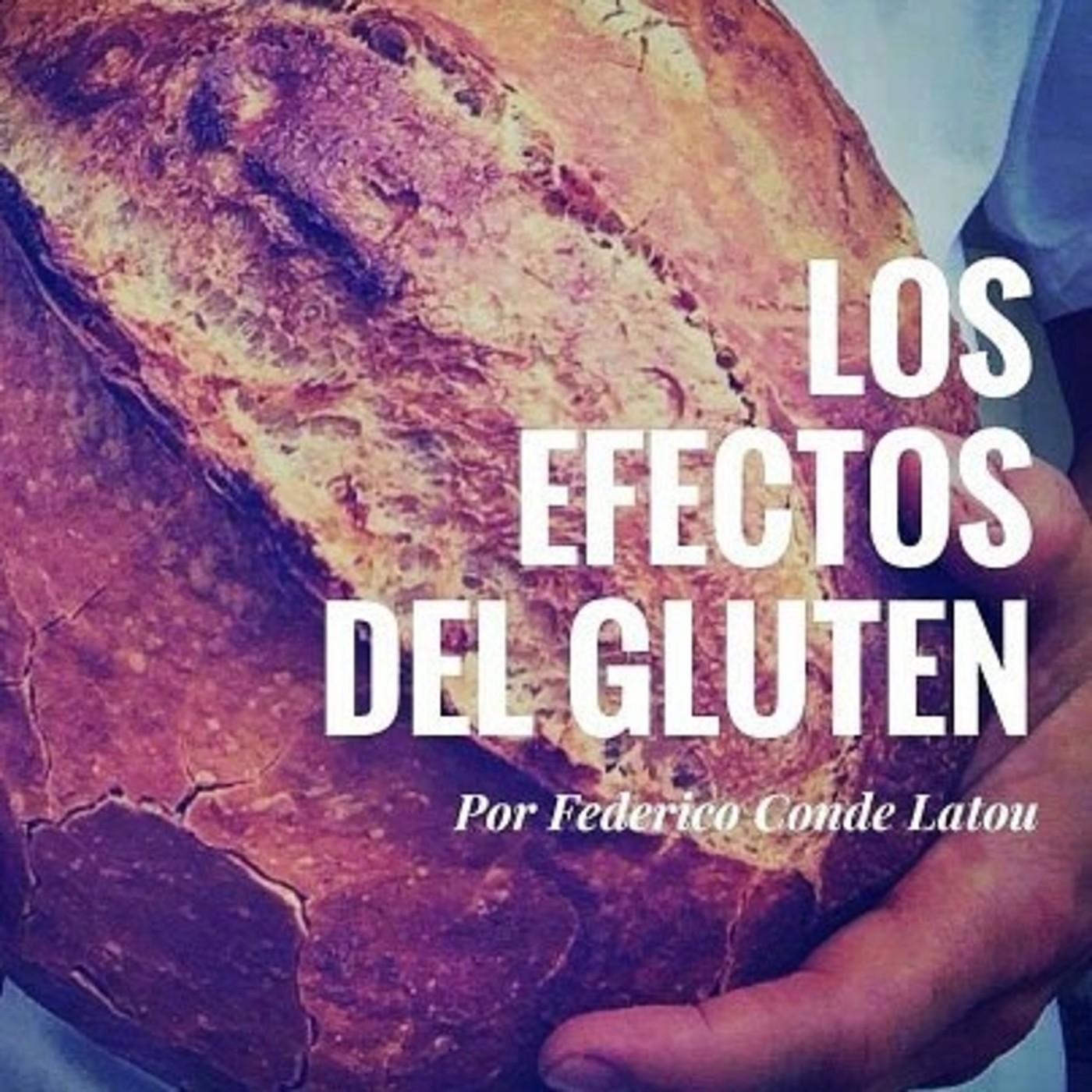 ¿Y si el problema no fuera el gluten? - Federico Conde Latour episode artwork