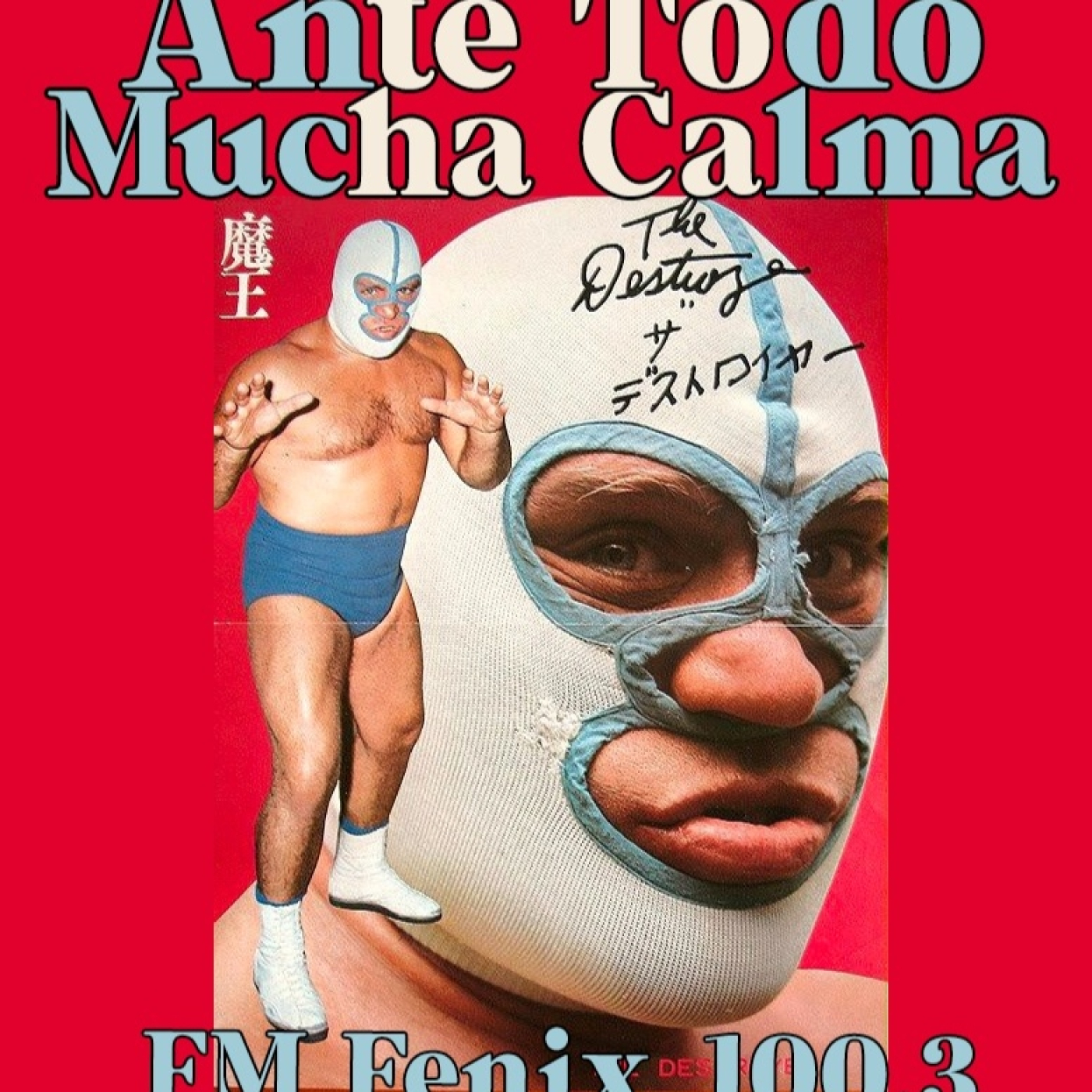 ANTE TODO MUCHA CALMA