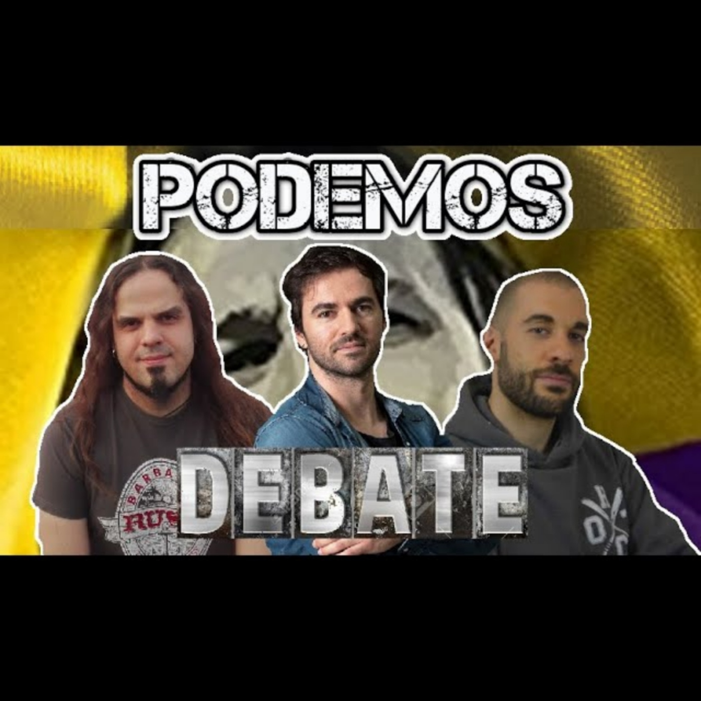 Podemos a Debate: Santiago Armesilla, Jon Illescas y Roberto Vaquero