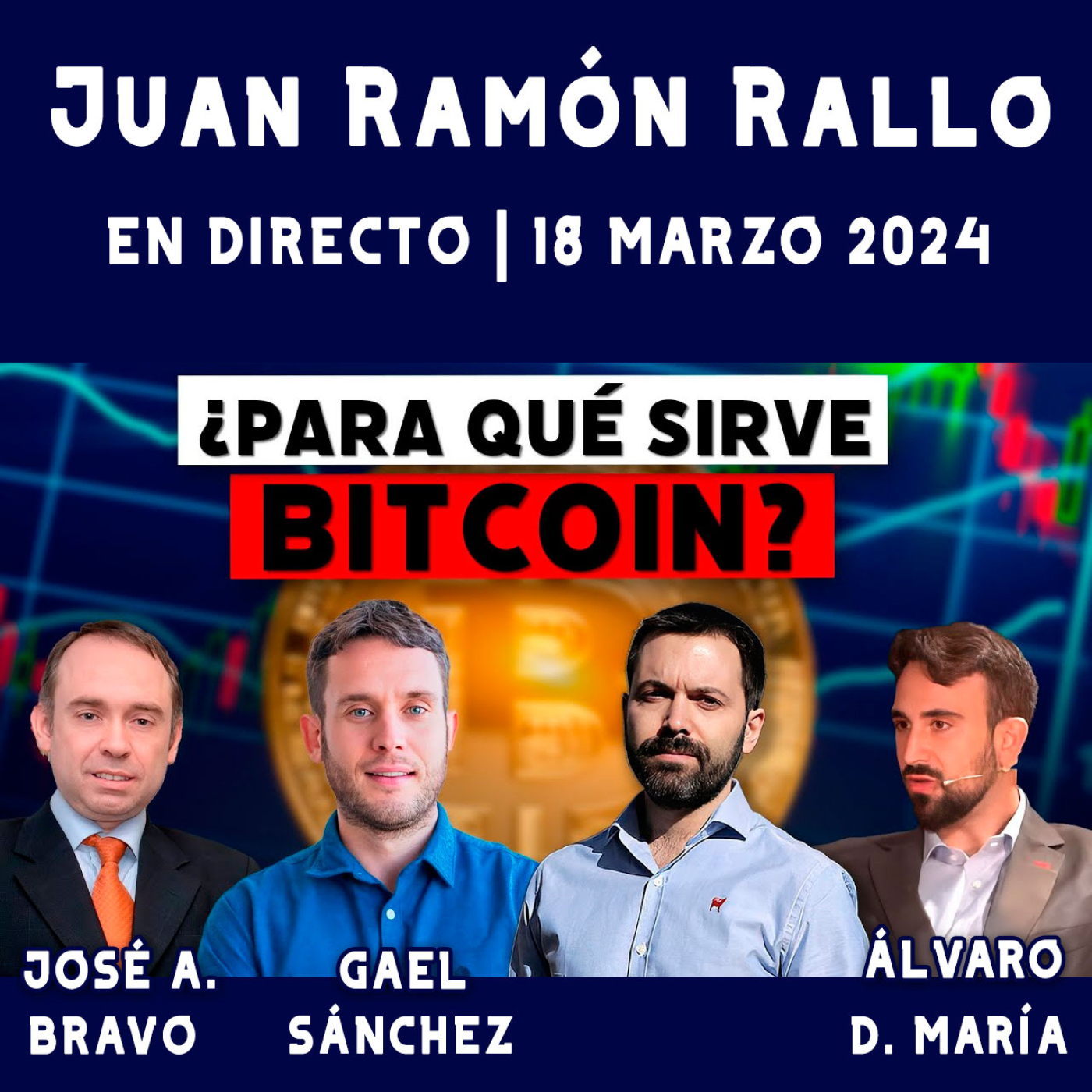 ¿Para qué sirve Bitcoin? | Directo de 18 de Marzo de 2024