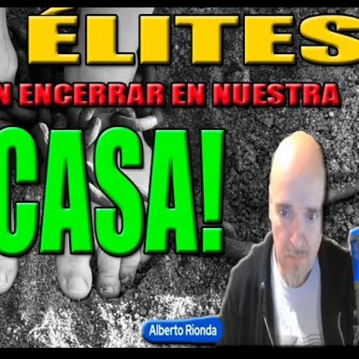 Las cárceles de 15 min. ya han llegado, la sociedad vivr en una cárcel, Alberto Rionda. episode artwork