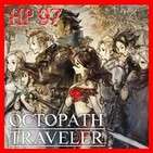 Hyrule Project Episodio 97: Octopath Traveler