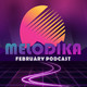 Melodika - Podcast February 2010