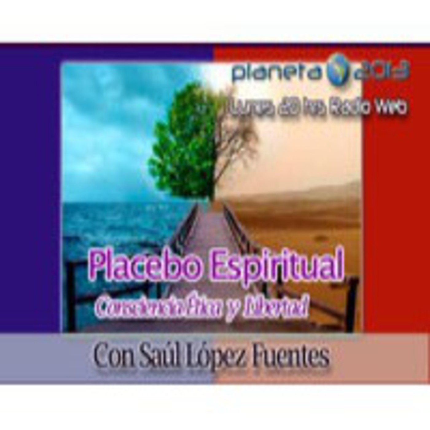 Placebo Espiritual - 21 Julio 2014 episode artwork
