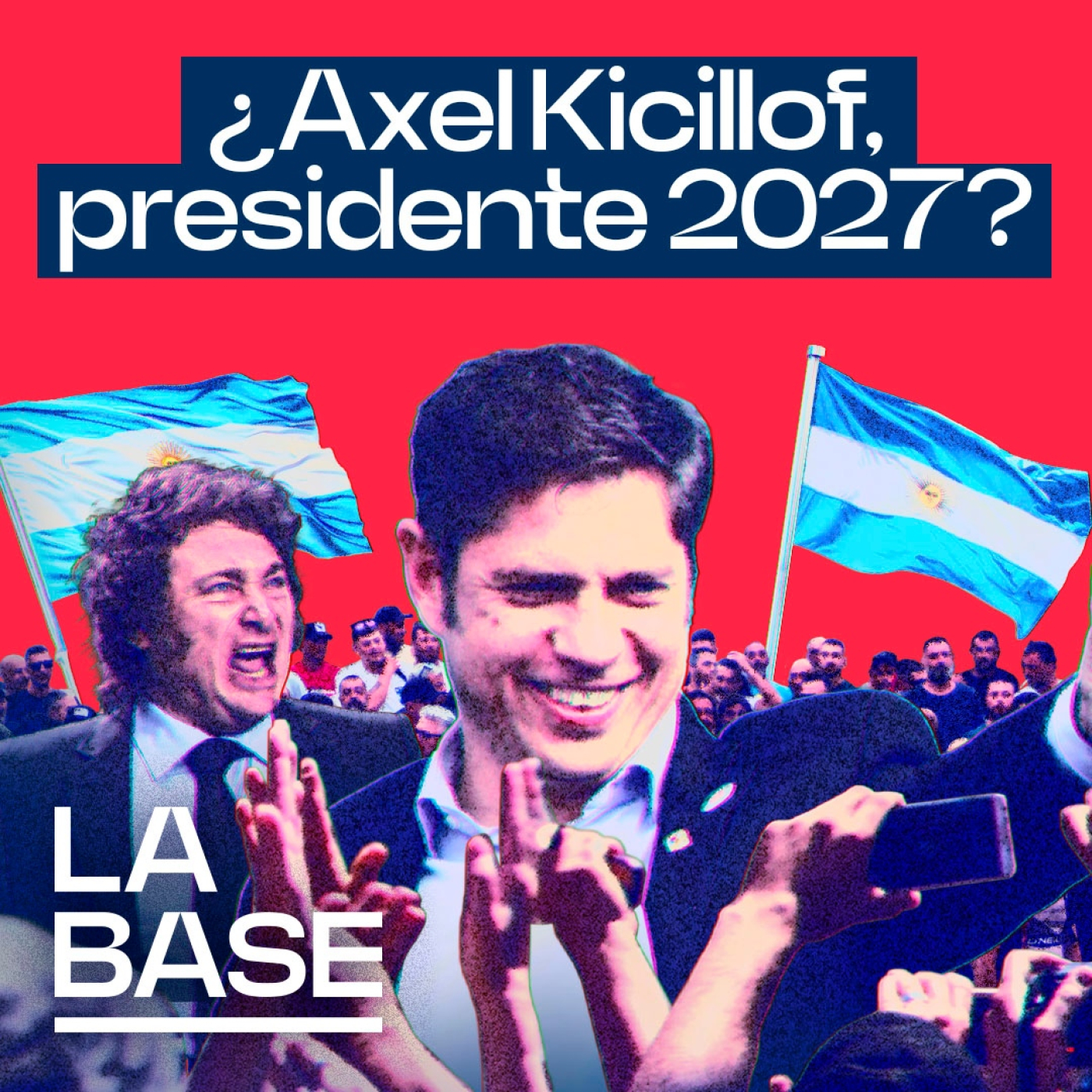 La Base 6x8 | ¿Quién es Axel Kicillof?