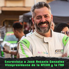 Entrevista a José Antonio González, vicepresidente de la RFEDA (Real Federación Española de Automovilismo) y la FAA