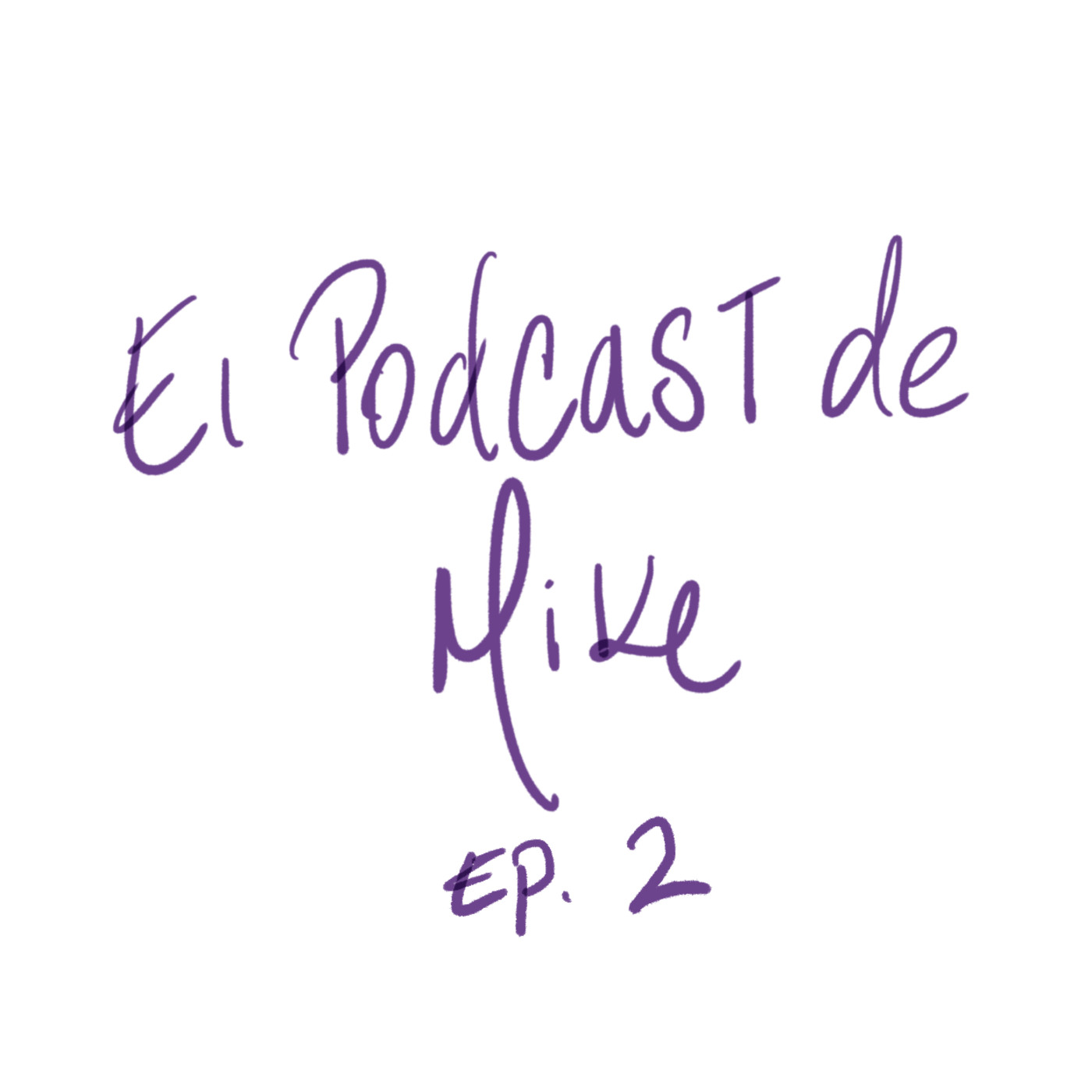 EL PODCAST DE MIKE