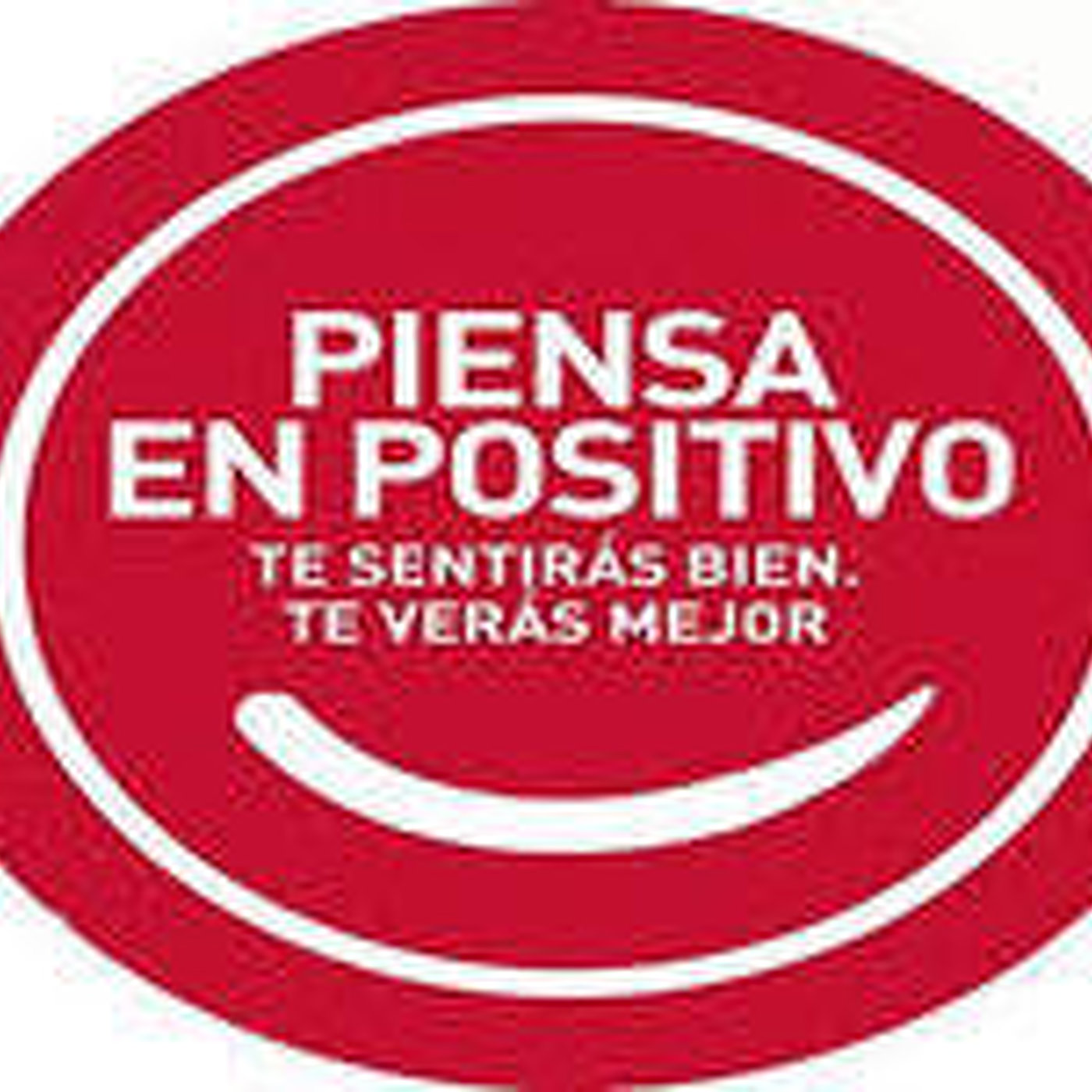 Campaña PIENSA EN POSITIVO