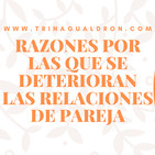 Razones por las que se deterioran las relaciones de pareja
