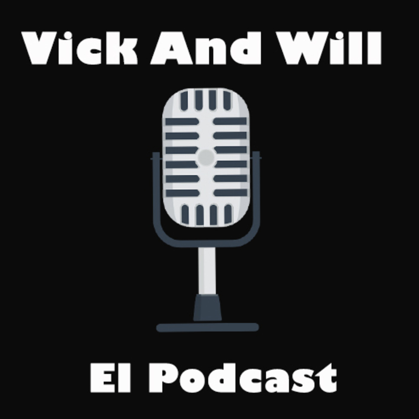 Vick and Will