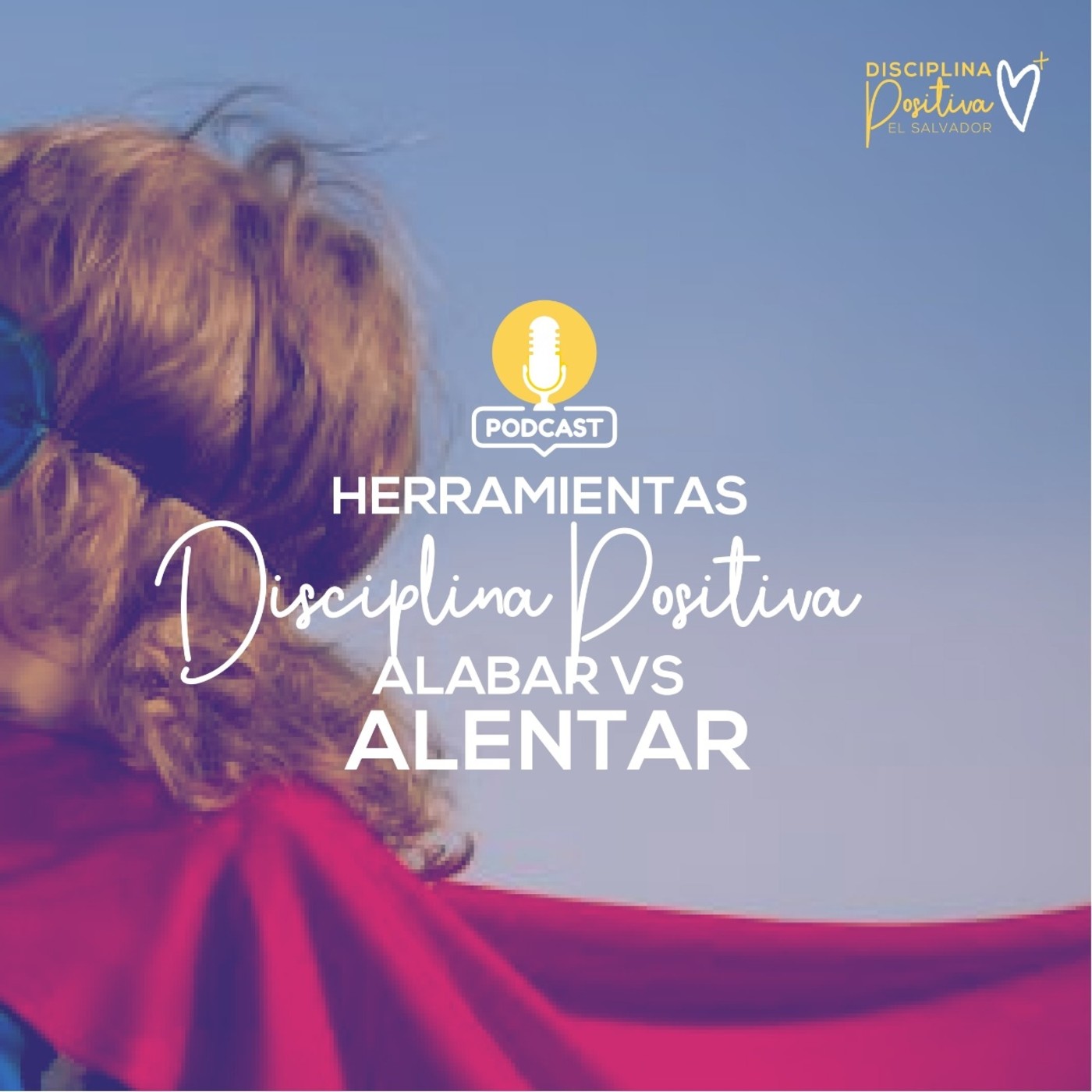 Disciplina positiva El Salvador
