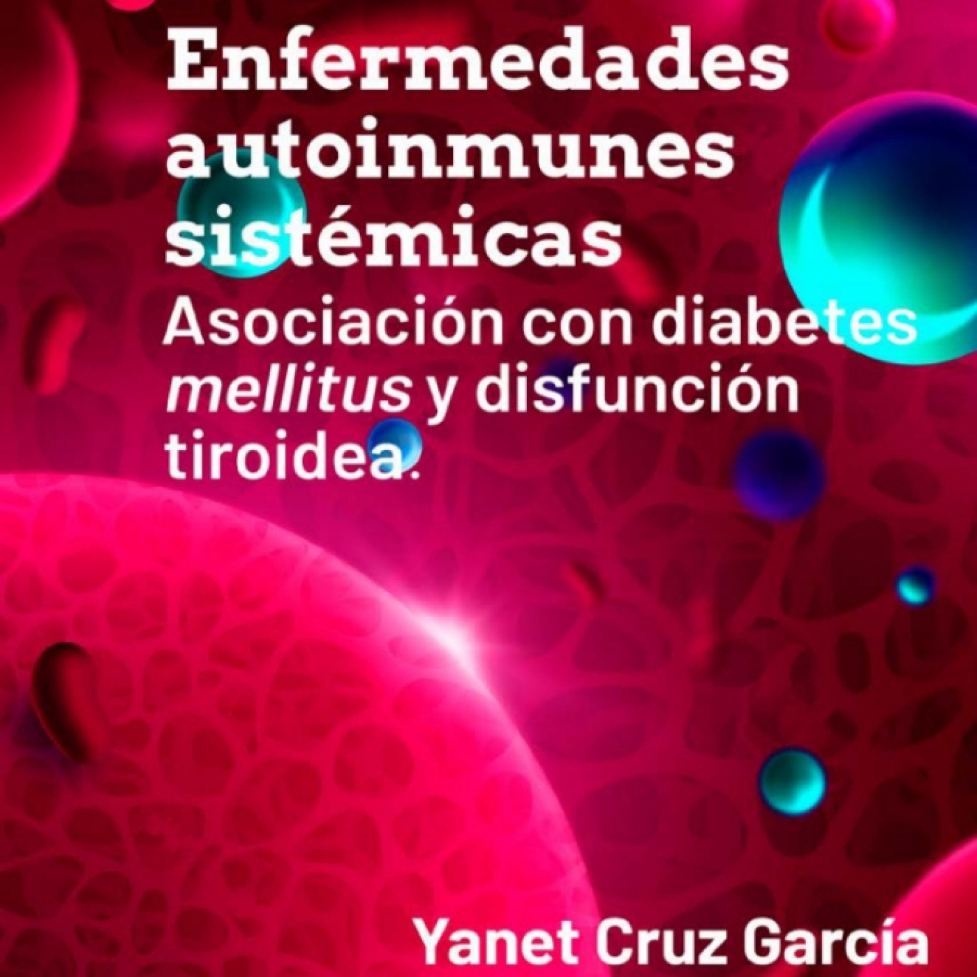 Doctora pinareña presenta estudio sobre manejo de enfermedades autoinmunes asociadas con diabetes o disfunción tiroidea