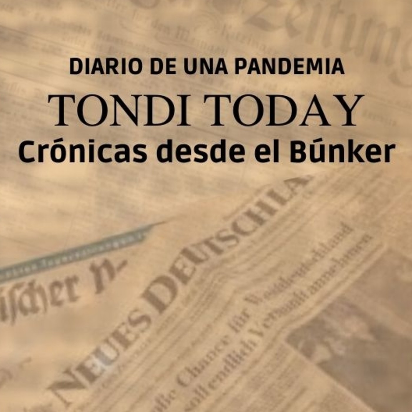 TONDI TODAY 30 "Cuarentena en soledad: Con Margaret Von Schiller". episode artwork