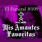 MIS AMANTES FAVORITAS. El Funeral de las Violetas. 4/06/2019
