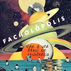Volamos a Facholópolis con AstroMostra y Aline Boueri, periodista brasileña