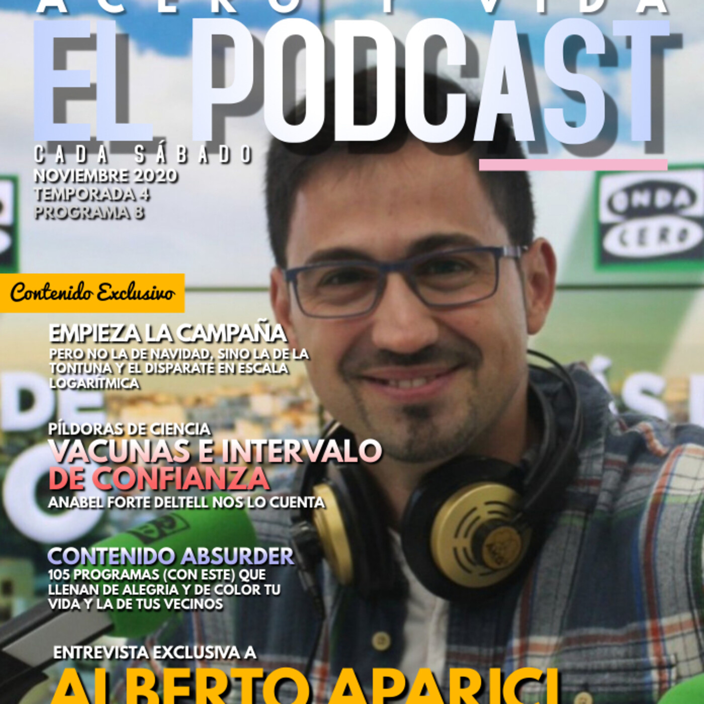 Acero y Vida.4x08. Alberto Aparici.Ciencia.Vacunas episode artwork