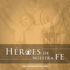 Héroes de nuestra fe - San Juan de Ribera