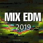 'Sesión con lo mejor del EDM en el 2019' - 'Sesión Music is our religion'