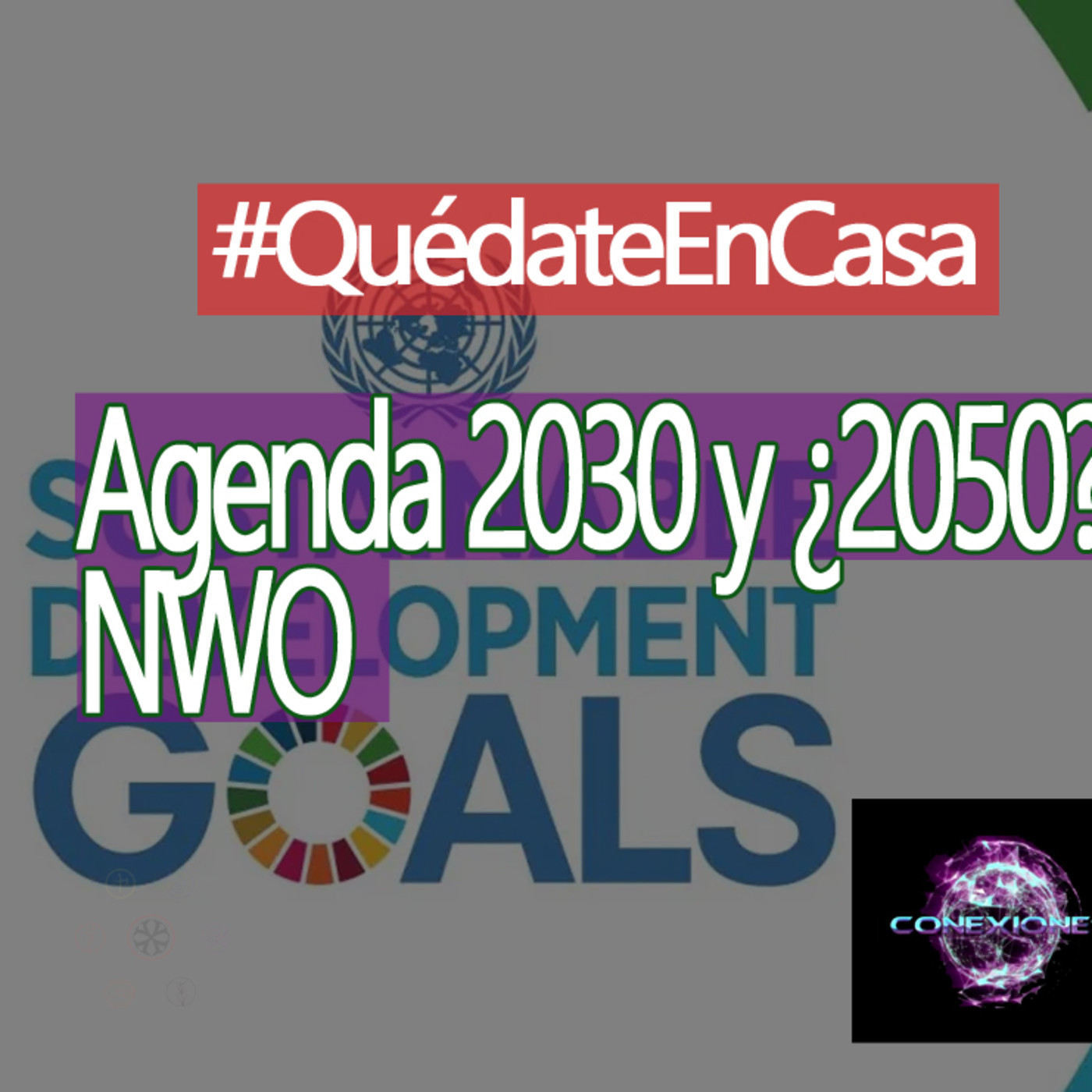 Conexiones Agenda 2030 y ¿2050? NWO episode artwork