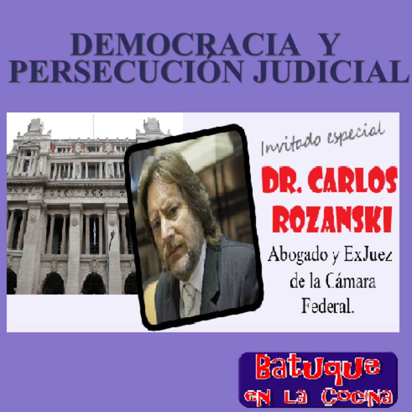 DEMOCRACIA Y PERSECUCIÓN JUDICIAL