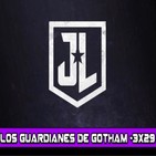 Los Guardianes de Gotham 3x29- Justice League de George Miller