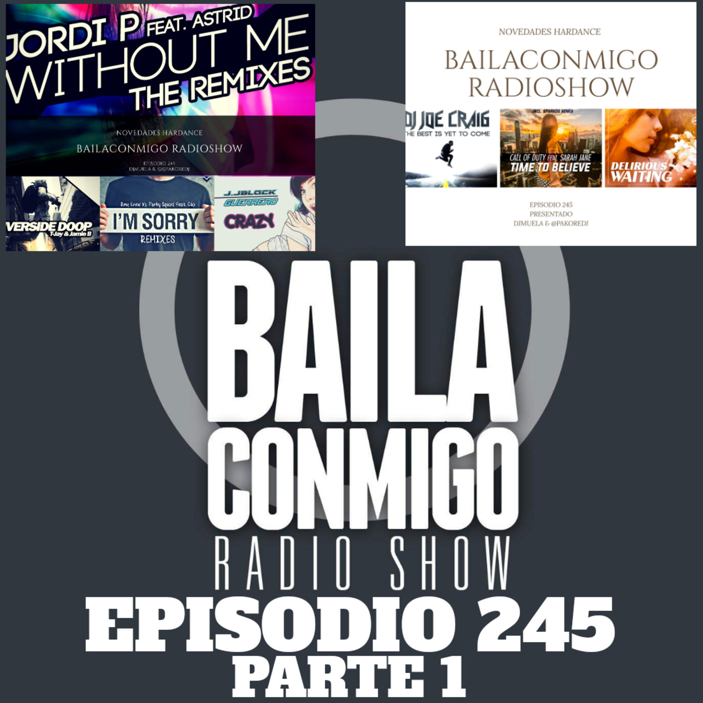 BailaConmigo RadioShow Parte 1 Episodio 245 - Episodio exclusivo para mecenas episode artwork
