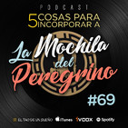 La mochila del Peregrino, con Álex García (Semana 29)