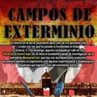 Programa 101: CAMPOS DE EXTERMINIO