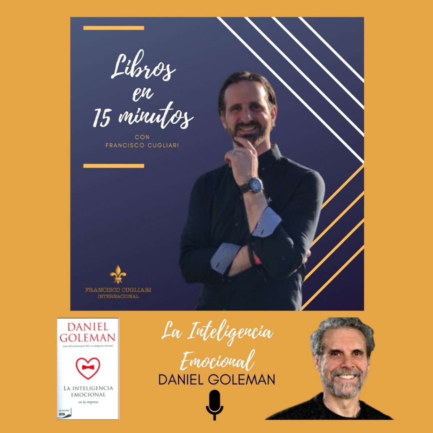 Podcast: Libros en 15 minutos - Episodio # 13 - La Inteligencia Emocional de Daniel Goleman