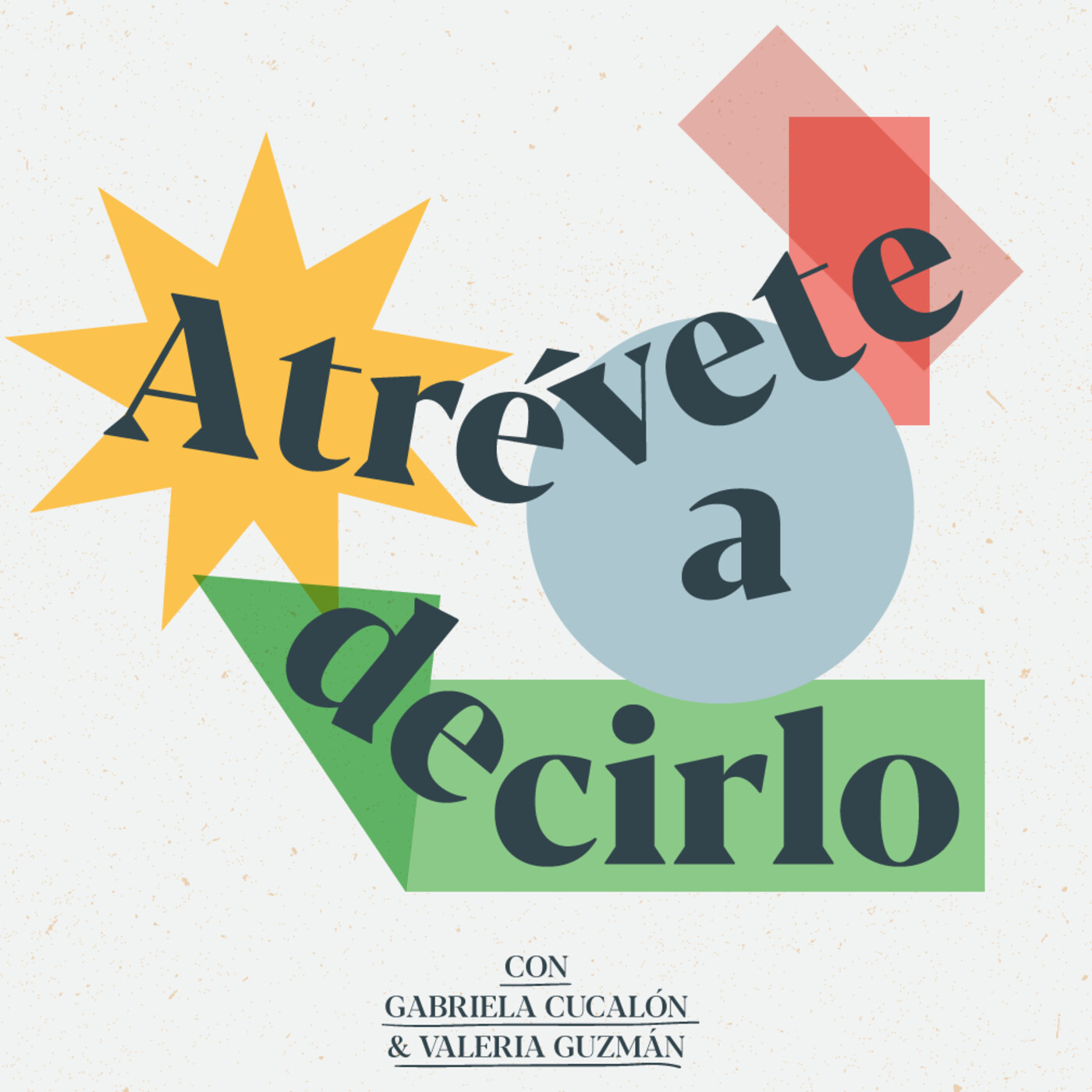 Atrévete a decirlo