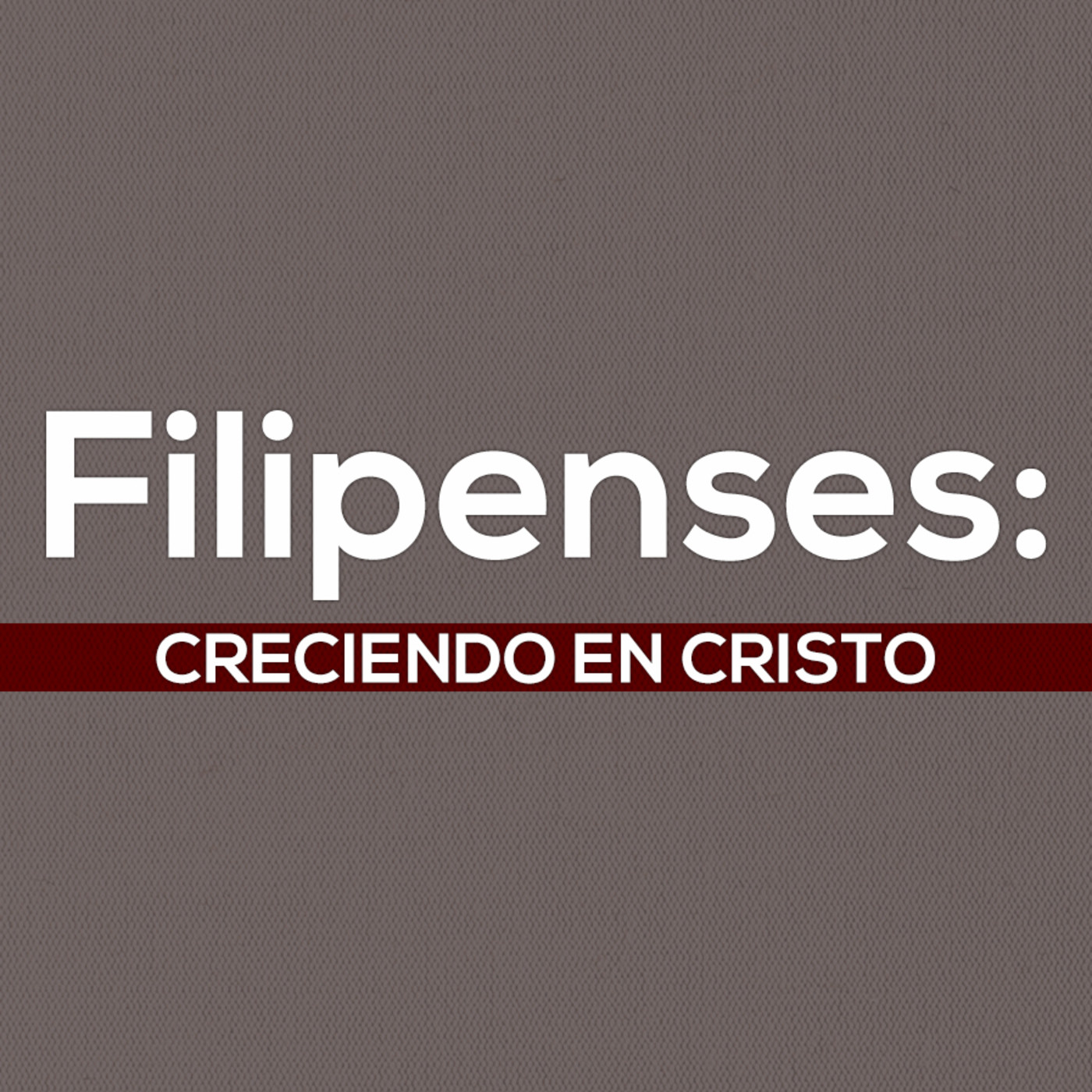 Estudio de Filipenses: Creciendo en Cristo