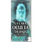 La cara oculta de Jesús con Mariano Fernandez Urresti