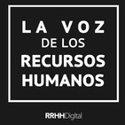 La Voz de los RRHH Ep.11 - 11/04/2019
