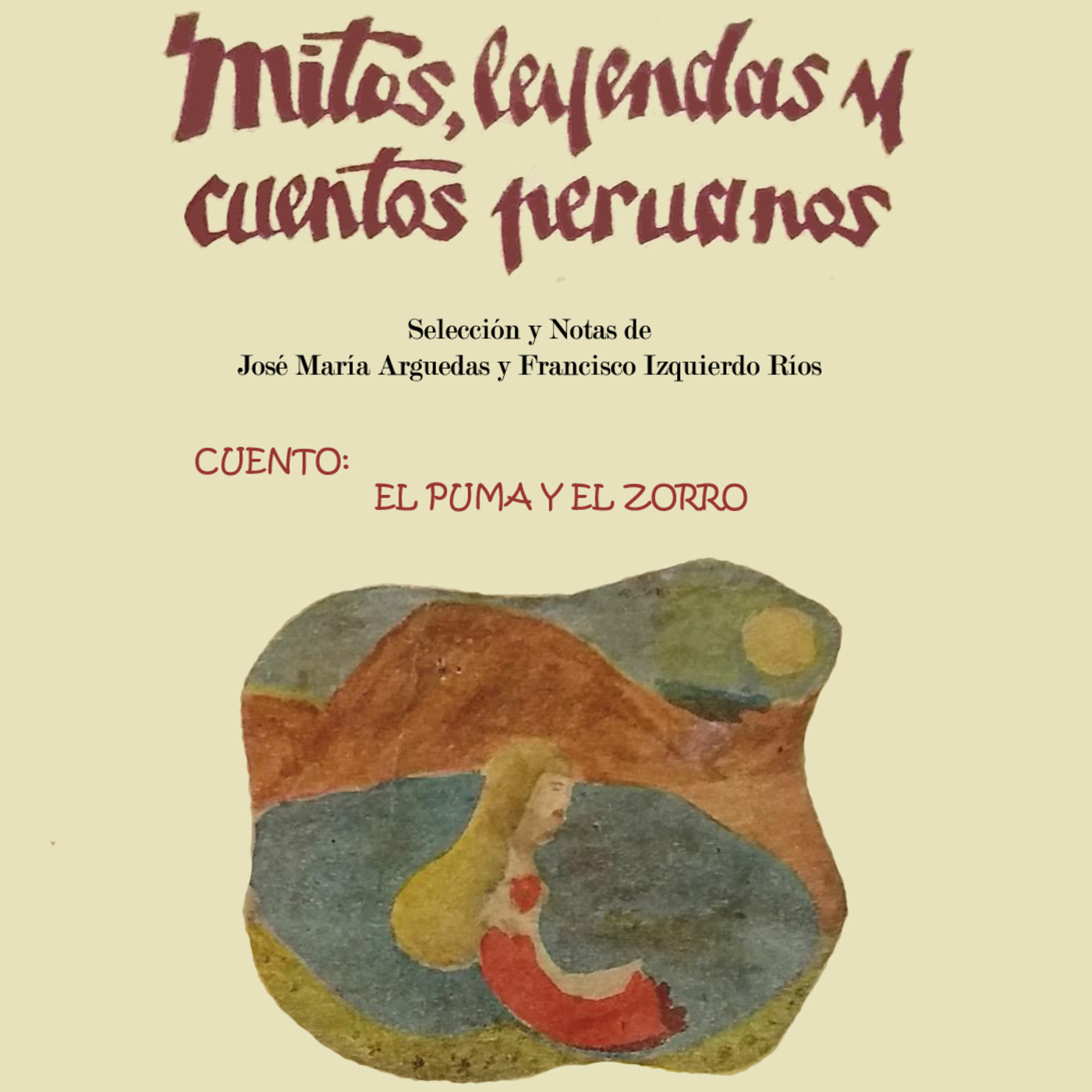 MITOS, LEYENDAS Y CUENTOS PERUANOS