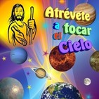 Atrévete a tocar el cielo