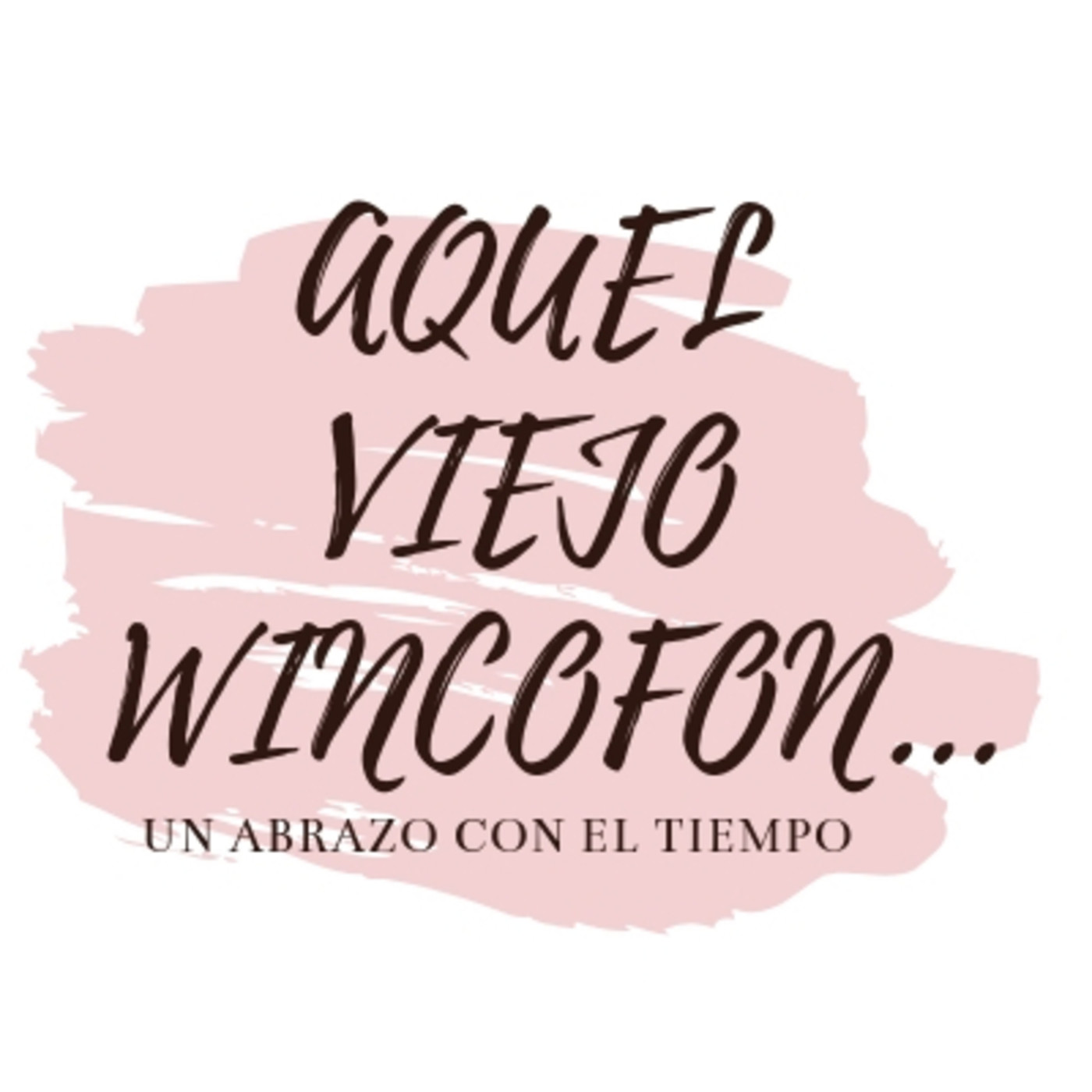 AQUEL VIEJO WINCOFON-LAS HORAS CONTADAS-PALABRAS E